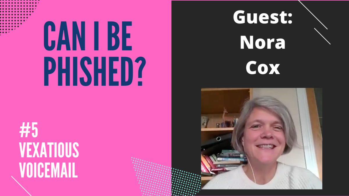 Can I be phished? - Nora Cox