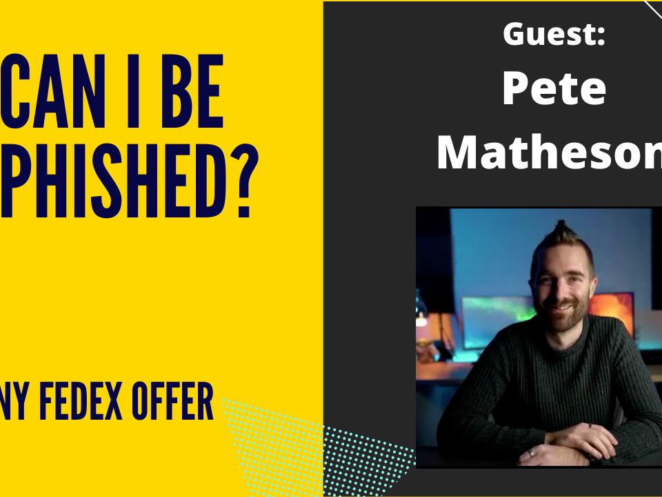 Can I Be Phished? - Pete Matheson